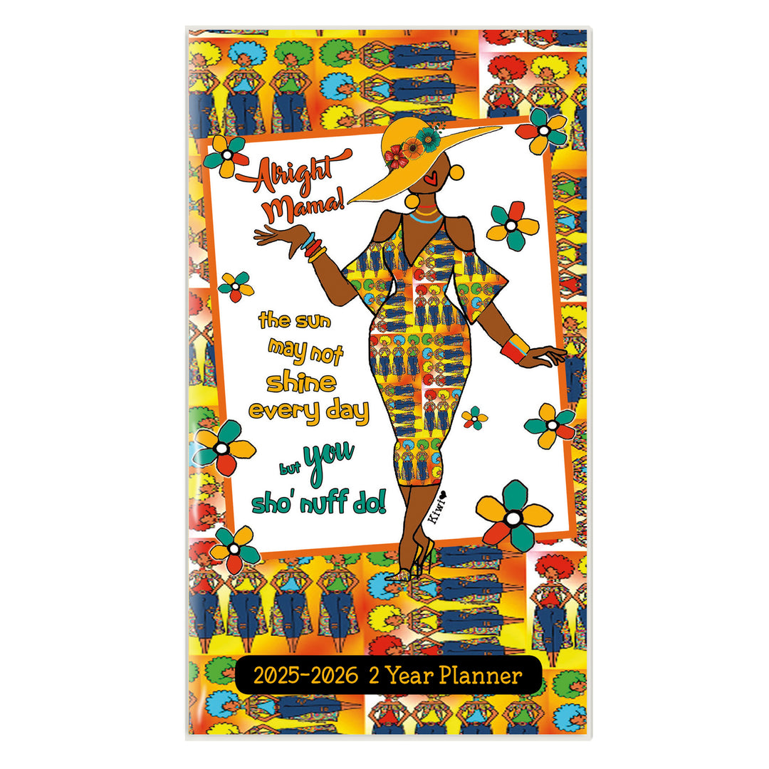 Alright Mama by Kiwi McDowell: African American Two Year Pocket Calendar/Planner 2025-2026