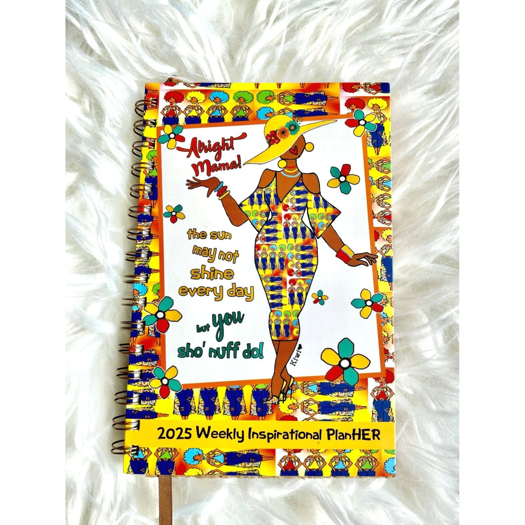 Alright Mama by Kiwi McDowell: African American 2025 Weekly Inspirational Planner (Lifestyle)