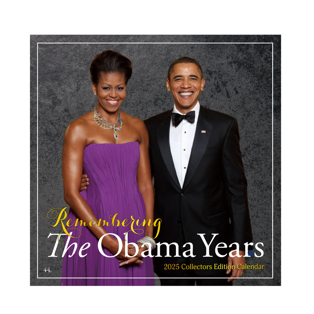 Remembering the Obama Years: 2025 Commerorative Black History Wall Calendar (Front)