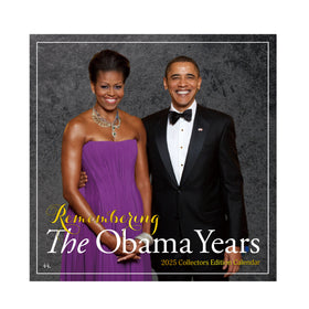 Remembering the Obama Years: 2025 Commerorative Black History Wall Calendar (Front)