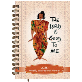 The Lord is Good to Me 2025 Weekly Inspirational Planner