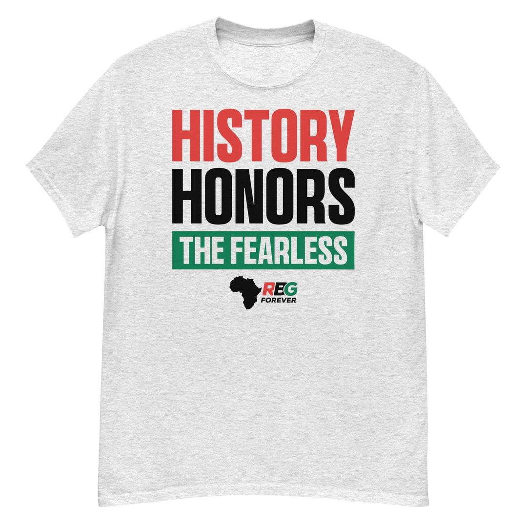 History Honors the Fearless Unisex Short Sleeve T-Shirt (Ash, Flat Front)