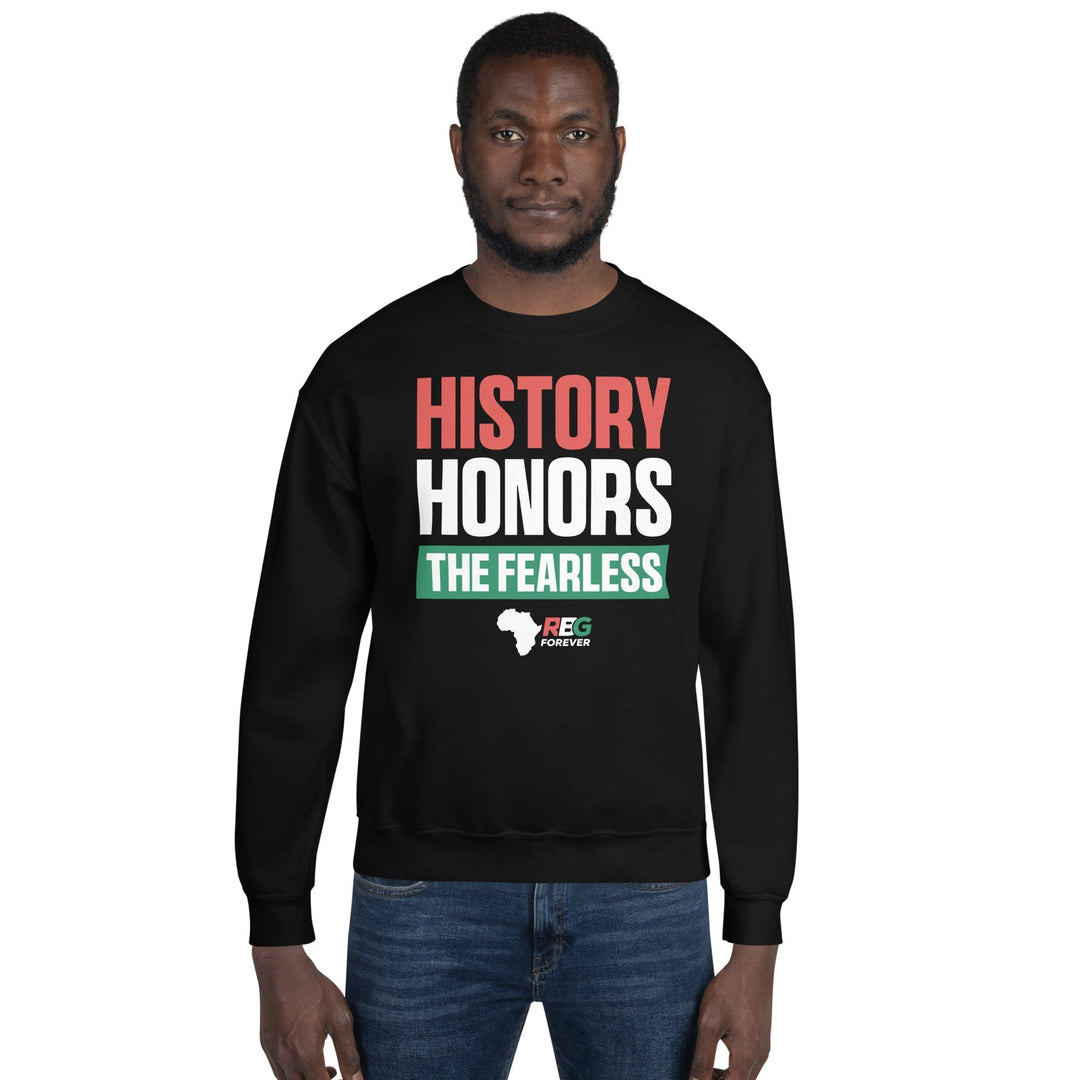 History Honors the Fearless Unisex Sweatshirt II (Mock Up 3)