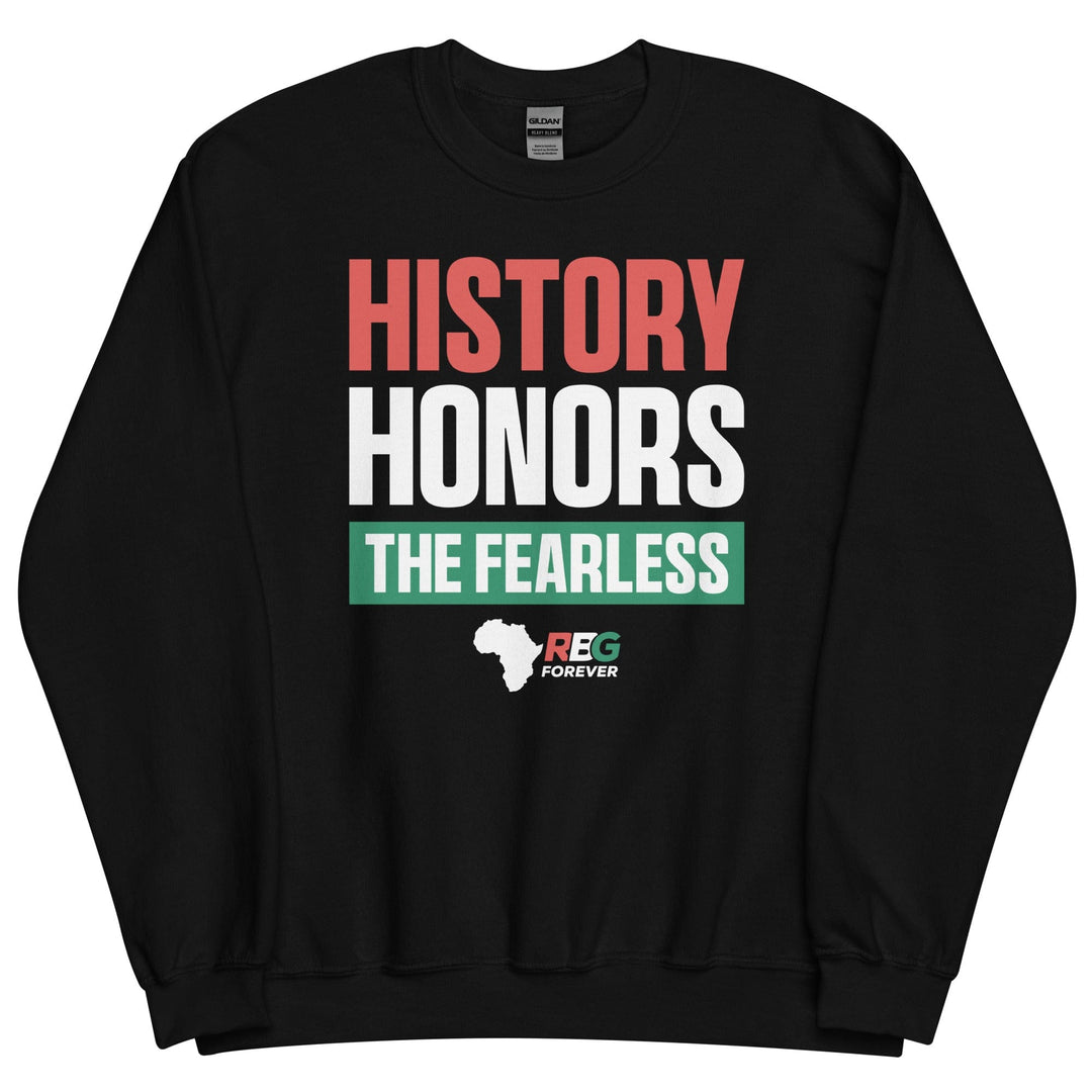 History Honors the Fearless Unisex Sweatshirt II (Mock Up 2)