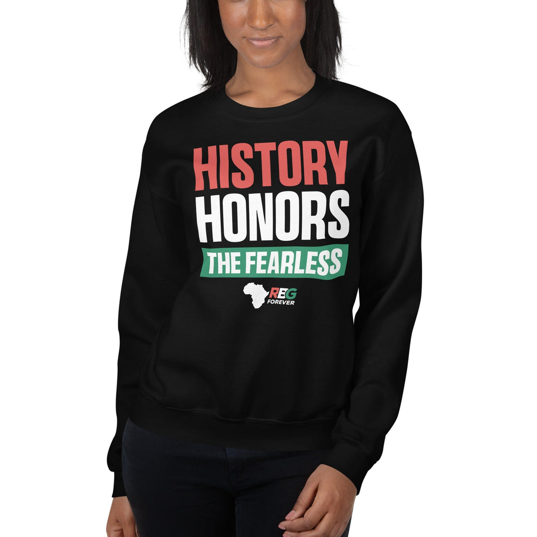 History Honors the Fearless Unisex Sweatshirt II (Mock Up 4)