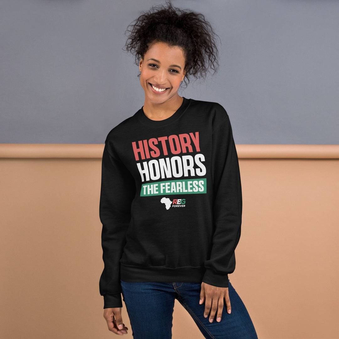 History Honors the Fearless Unisex Sweatshirt II (Mock Up 5)