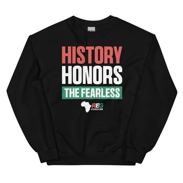 History Honors the Fearless Unisex Sweatshirt II (Flat)