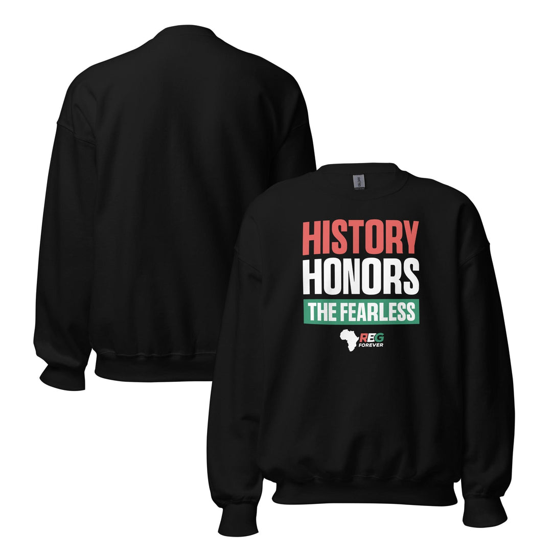 History Honors the Fearless Unisex Sweatshirt II (Mock Up 1)