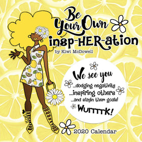 Be Your Own Insp-Her-Ation: The Art of Kiwi McDowell 2020 Black Art Calendar (Front)