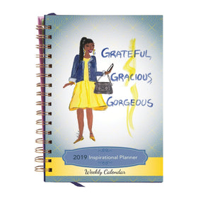 Grateful, Gracious and Gorgeous 2019 African American Inspirational Weekly Planner by Cidne Wallace