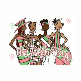 It's a Sista Thang Magnet (Alpha Kappa Alpha) by Kiwi McDowell