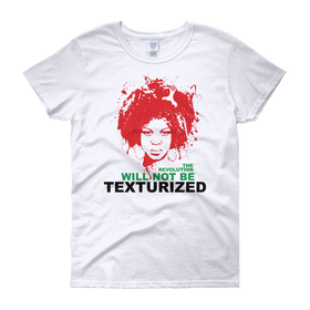 The Revolution Will Not Be Texturized (RBG Edition): Women's Natural Hair T-Shirt 