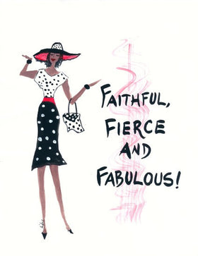 Faithful, Fierce and Fabulous Magnet by Cidne Wallace