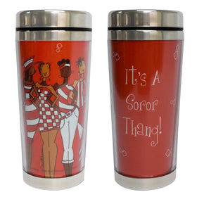 It's a Soror Thang (Delta Sigma Theta Inspired) by Sylvia "Gbaby" Cohen: African American Travel Mug/Tumbler