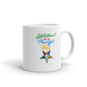 Sisterhood is a Powerful Thing: Order of the Eastern Star Coffee Mug (11 ounce)